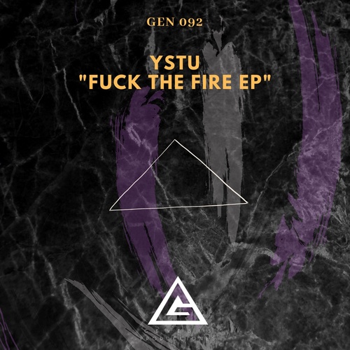 Fede Ystueta - Fuck the Fire EP [GEN064]